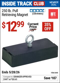 Harbor Freight Coupon HFT 250 LB. PULL RETRIEVING MAGNET Lot No. 36905 Valid: 12/31/69 - 5/28/26 - $12.99