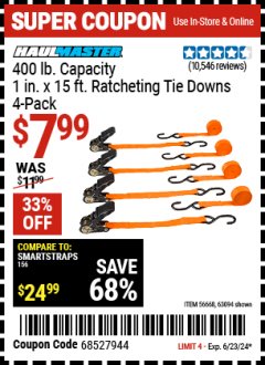 Harbor Freight Coupon HAUL MASTER 4 PIECE, 1" X 15FT. RATCHETING TIE DOWNS Lot No. 90984/63056/63057/63150/56668/63094 Expired: 6/23/24 - $7.99