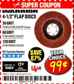 Harbor Freight Coupon WARRIOR 4-1/2" FLAP DISCS Lot No. 61500/67639/69602/67637/69604/67636 Expired: 3/31/20 - $0.99