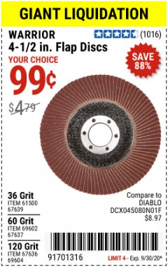 Harbor Freight Coupon WARRIOR 4-1/2" FLAP DISCS Lot No. 61500/67639/69602/67637/69604/67636 Expired: 9/30/20 - $0.99