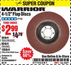 Harbor Freight Coupon WARRIOR 4-1/2" FLAP DISCS Lot No. 61500/67639/69602/67637/69604/67636 Expired: 3/3/21 - $2.99