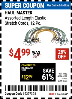 Harbor Freight Coupon HAUL MASTER 12 PIECE ASSORTED LENGTH ELASTIC STRETCH CORDS Lot No. 56890/46682/60534/61938/62839 Expired: 3/3/22 - $4.99