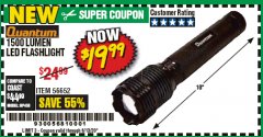 Harbor Freight Coupon QUANTUM 1500 LUMEN LED FLASHLIGHT Lot No. 58220 Expired: 6/30/20 - $19.99