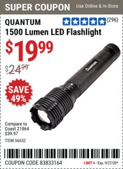 Harbor Freight Coupon QUANTUM 1500 LUMEN LED FLASHLIGHT Lot No. 58220 Expired: 9/27/20 - $19.99