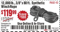 Harbor Freight Coupon 12000 LB., 80FT. X 3/8" SYNTHETIC WINCH ROPE Lot No. 56412 Expired: 6/30/20 - $119.99