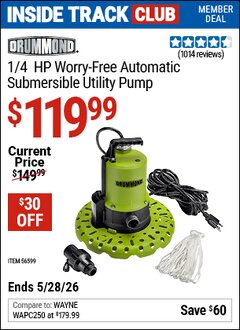 Harbor Freight ITC Coupon DRUMMOND 1/4 HP WORRY-FREE AUTOMATIC SUBMERSIBLE UTILITY PUMP Lot No. 56599 Valid Thru: 5/28/26 - $119.99