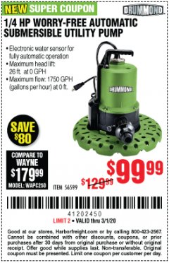 Harbor Freight Coupon DRUMMOND 1/4 HP WORRY-FREE AUTOMATIC SUBMERSIBLE UTILITY PUMP Lot No. 56599 Expired: 3/1/20 - $99.99