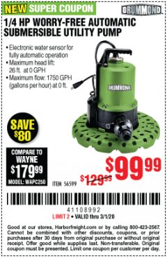 Harbor Freight Coupon DRUMMOND 1/4 HP WORRY-FREE SUBMERSIBLE UTILITY PUMP  Lot No. 56599 Expired: 3/1/20 - $99.99