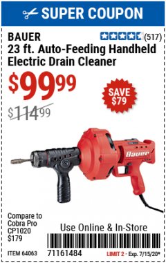 Harbor Freight Coupon 23 FT. AUTO-FEEDING HANDHELD ELEXTRIC DRAIN CLEANER Lot No. 64063 Expired: 7/15/20 - $99.99