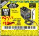 Harbor Freight Coupon 90 AMP FLUX WIRE WELDER Lot No. 61849/62719/68887 Expired: 9/15/15 - $97.79