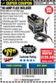 Harbor Freight Coupon 90 AMP FLUX WIRE WELDER Lot No. 61849/62719/68887 Expired: 7/31/17 - $89.99