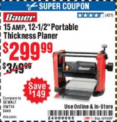 Harbor Freight Coupon 15 AMP 12 1/2" PORTABLE THICKNESS PLANER Lot No. 63445 Expired: 12/15/20 - $299.99