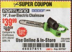 Harbor Freight Coupon 14", 9 AMP ELECTRIC CHAINSAW Lot No. 64498/64497 Expired: 8/27/20 - $39.99