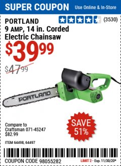 Harbor Freight Coupon 14", 9 AMP ELECTRIC CHAINSAW Lot No. 64498/64497 Expired: 11/30/20 - $39.99