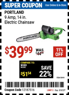 Harbor Freight Coupon 14", 9 AMP ELECTRIC CHAINSAW Lot No. 64498/64497 Expired: 3/3/22 - $39.99