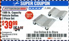 Harbor Freight Coupon 1500 LB. CAPACITY VEHICLE DOLLIES 2 PIECE SET Lot No. 60343/67338 Expired: 8/8/20 - $39.99