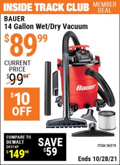 Harbor Freight ITC Coupon BAUER 14 GALLON WET/DRY VACUUM Lot No. 56579 Expired: 10/28/21 - $89.99