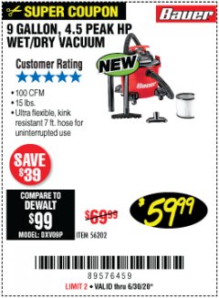 Harbor Freight Coupon 9 GALLON, 4.5 PEAK HP WET/DRY VACUUM Lot No. 56202 Expired: 6/30/20 - $59.99