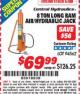 Harbor Freight ITC Coupon 8 TON LONG RAM AIR/HYDRAULIC JACK Lot No. 94562 Expired: 11/30/15 - $69.99