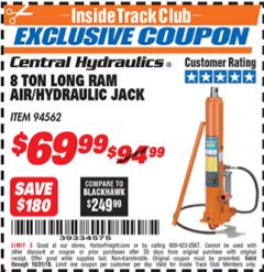 Harbor Freight ITC Coupon 8 TON LONG RAM AIR/HYDRAULIC JACK Lot No. 94562 Expired: 10/31/18 - $69.99