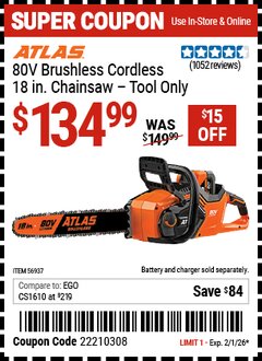 Harbor Freight Coupon ATLAS 80V BRUSHLESS CORDLESS, 18 IN. CHAINSAW &ndash; TOOL ONLY Lot No. 56937 EXPIRES: 2/1/26 - $134.99