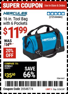 Harbor Freight Coupon 16" TOOL BAG W/6 INTERIOR POCKETS MFR: HERCULES JA Lot No. 63637 Expired: 3/24/24 - $11.99