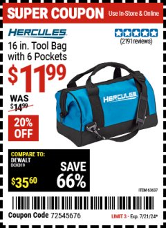 Harbor Freight Coupon 16" TOOL BAG W/6 INTERIOR POCKETS MFR: HERCULES JA Lot No. 63637 Expired: 7/21/24 - $11.99