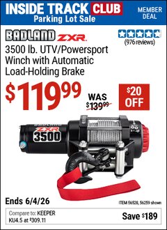 Harbor Freight Coupon BADLAND ZXR 3500 LB. UTV/POWERSPORT WINCH WITH AUTOMATIC LOAD-HOLDING BRAKE Lot No. 56259 Valid: 12/31/69 - 6/4/26 - $119.99