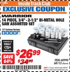 Harbor Freight ITC Coupon 14 PIECE, 3/4" - 2-1/2" BI-METAL HOLE SAW ASSORTED SET Lot No. 68990/68113 Expired: 4/30/20 - $26.99