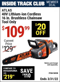 Harbor Freight ITC Coupon ATLAS 40V LITHIUM-ION 16" BRUSHLESS CHAINSAW Lot No. 56938 Expired: 3/31/22 - $109.99