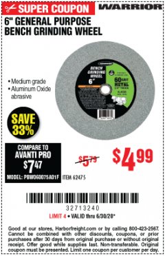 Harbor Freight Coupon 6 IN. GENERAL PURPOSE BENCH GRINDING WHEEL Lot No. 62475 Expired: 6/30/20 - $4.99