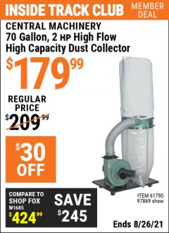 Harbor Freight ITC Coupon 70 GALLON, 2 HP HEAVY DUTY HIGH FLOW, HIGH CAPACITY DUST COLLECTOR Lot No. 61790/97869 Expired: 8/26/21 - $179.99