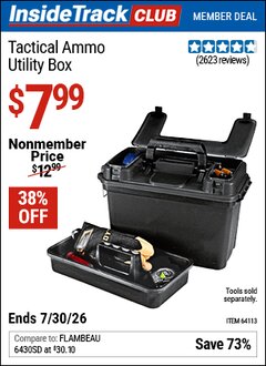 Harbor Freight ITC Coupon TACTICAL AMMO/UTILITY BOX Lot No. 64113 Valid Thru: 7/30/26 - $7.99