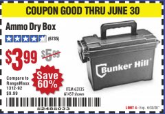 Harbor Freight Coupon AMMO DRY BOX Lot No. 63135/61451 Expired: 6/30/20 - $3.99