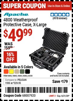 Harbor Freight Coupon APACHE 4800 WEATHERPROOF PROTECTIVE CASE, X-LARGE Lot No. 56863/56864/56865/56866/64250 Valid Thru: 6/21/26 - $49.99