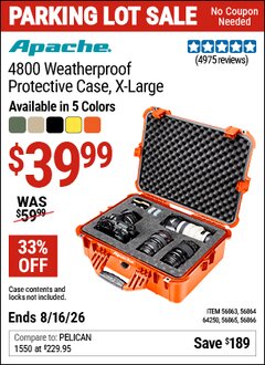 Harbor Freight Coupon APACHE 4800 WEATHERPROOF PROTECTIVE CASE, X-LARGE Lot No. 56863/56864/56865/56866/64250 EXPIRES: 8/16/26 - $39.99