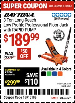 Harbor Freight Coupon DAYTONA 3 TON LONG-REACH LOW-PROFILE PROFESSIONAL FLOOR JACK WITH RAPID PUMP Lot No. 56641/64241/64781/64785 Expired: 3/7/24 - $189.99