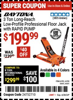 Harbor Freight Coupon DAYTONA 3 TON LONG-REACH LOW-PROFILE PROFESSIONAL FLOOR JACK WITH RAPID PUMP Lot No. 56641/64241/64781/64785 Expired: 4/28/24 - $199.99