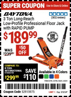 Harbor Freight Coupon DAYTONA 3 TON LONG-REACH LOW-PROFILE PROFESSIONAL FLOOR JACK WITH RAPID PUMP Lot No. 56641/64241/64781/64785 Expired: 5/5/24 - $189.99
