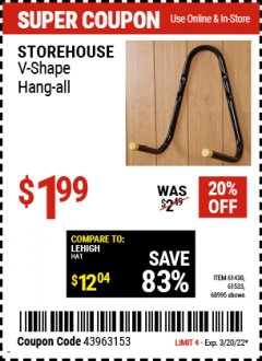 Harbor Freight Coupon STOREHOUSE V-SHAPE HANG-ALL Lot No. 38442, 61430, 61533, 68995 Expired: 3/20/22 - $1.99