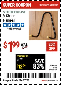 Harbor Freight Coupon STOREHOUSE V-SHAPE HANG-ALL Lot No. 38442, 61430, 61533, 68995 Expired: 4/24/22 - $1.99
