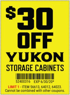 Harbor Freight Coupon $30 OFF YUKON STORAGE CABINETS Lot No. 56613, 64012, 64023 Expired: 6/30/20 - $30