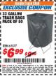 Harbor Freight ITC Coupon 33 GALLON TRASH BAGS PACK OF 50 Lot No. 61577/90517/61505 Expired: 7/31/17 - $6.99
