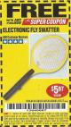 Harbor Freight FREE Coupon ELECTRIC FLY SWATTER Lot No. 61351/40122/62540/62577 Expired: 7/31/17 - FWP