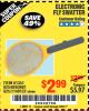 Harbor Freight Coupon ELECTRIC FLY SWATTER Lot No. 61351/40122/62540/62577 Expired: 9/9/17 - $2.99