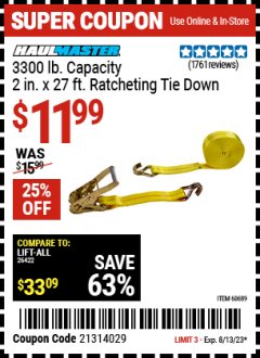 Harbor Freight Coupon HAUL-MASTER 2" X 27 FT, 3300LB CAPACITY RATCHETING TIE DOWN Lot No. 95106/60689/62134/63012/56669 Expired: 8/13/23 - $11.99