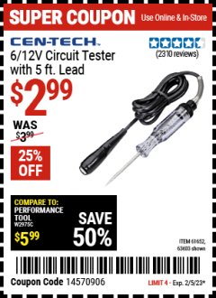 Harbor Freight Coupon CEN-TECH 6/12V CIRCUIT TESTER WITH 5FT LEAD Lot No. 30779, 61652, 63603 Expired: 2/5/23 - $2.99