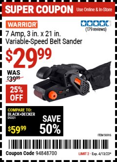 Harbor Freight Coupon WARRIOR 3"X21" BELT SANDER Lot No. 56916 Expired: 4/13/23 - $29.99