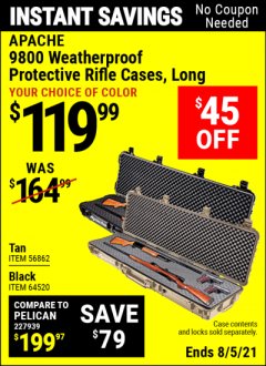 Harbor Freight Coupon APACHE 9800 WATERPROOF PROTECTIVE RIFLE CASES (BLACK/TAN) Lot No. 64520/56862 Expired: 8/5/21 - $119.99