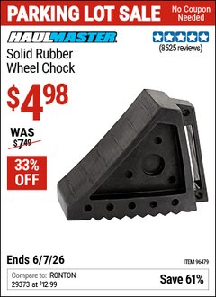 Harbor Freight Coupon HAUL-MASTER SOLID RUBBER WHEEL CHOCK Lot No. 69326/69853/56891/96479 EXPIRES: 6/7/26 - $4.98